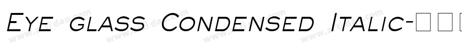 Eye glass Condensed Italic字体转换